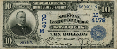 美國國家銀行券(National Currency)1909年10美元，由密蘇里州圣路易斯的國民商業銀行(National Bank of Commerce)領用發行，早期版大型尺寸，華僑前輩藏家出品，少見，近八成新