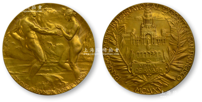 1915年（美國）巴拿馬太平洋萬國博覽會（即舊金山世博會）“金質獎章”1枚，直徑70mm，銅質鍍金，正面為一對漫步海上的男女，下面一行拉丁文，意為“兩岸之間的神圣聯盟”，背面為博覽會中心建筑寶石大廈；源于海外回流，少見，保存甚佳，敬請預覽